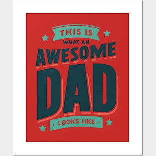 This is an Awesome Dad Posters and Art